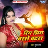 About Rim Jhim Barshe Badra Song